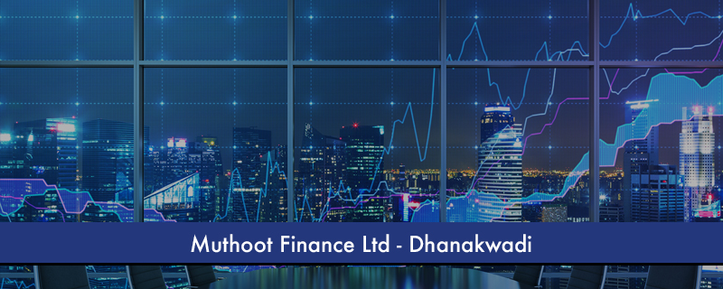 Muthoot Finance Ltd - Dhanakwadi 